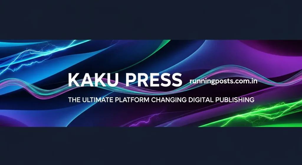 “Kaku Press: The Ultimate Platform Changing Digital Publishing”