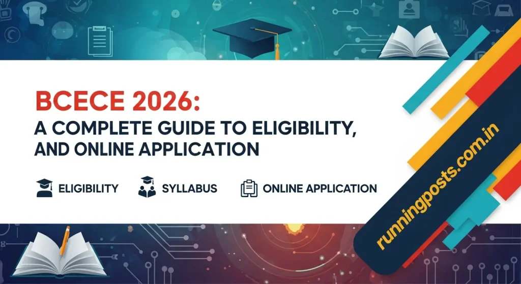 “BCECE 2026: A Complete Guide to Eligibility, Syllabus, and Online Application