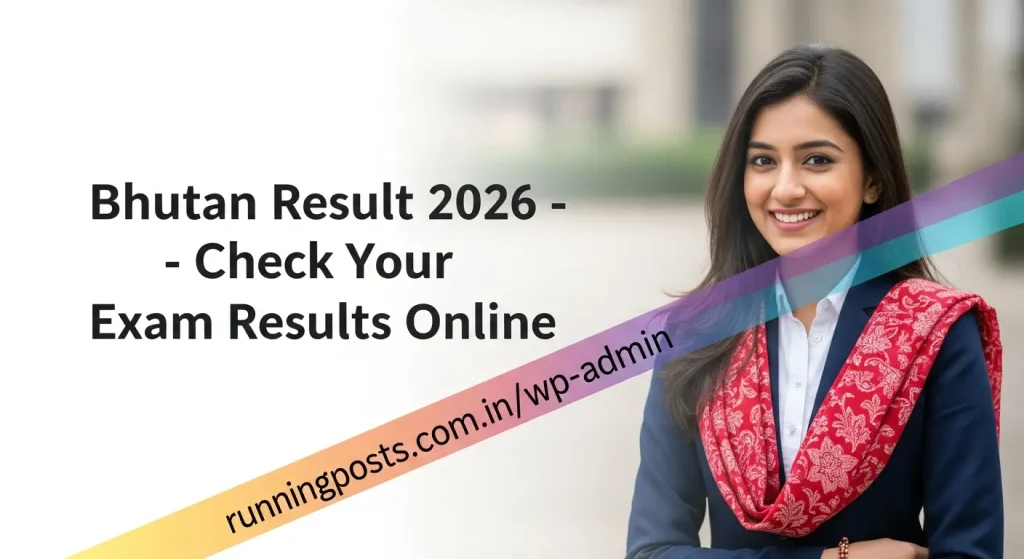 Bhutan Result 2026 – Check Your Exam Results Online