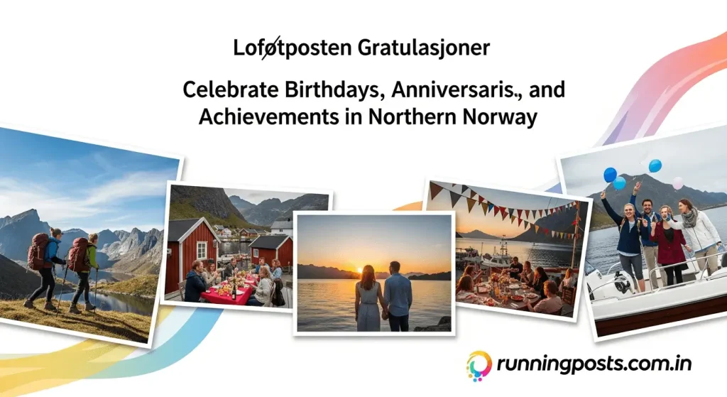 Lofotposten Gratulasjoner Celebrate Birthdays, Anniversaries, and Achievements in Northern Norway Lofotposten Gratulasjoner Celebrate Birthdays, Anniversaries, and Achievements in Northern Norway