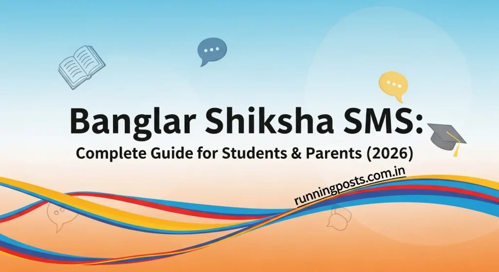 Banglar Shiksha SMS: Complete Guide for Students & Parents (2026)